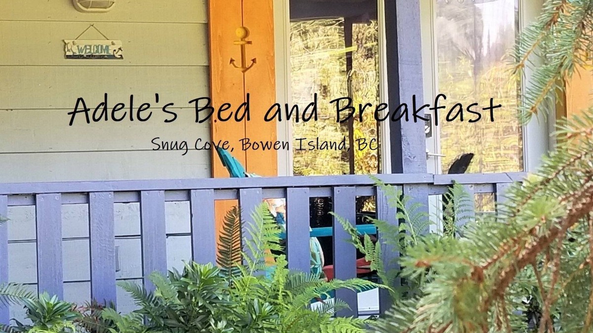 Bowen Island Apartment | Adeles Bed and Breakfast - Snug Cove