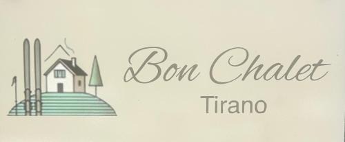 Tirano House | Bon Chalet Tirano Apartment