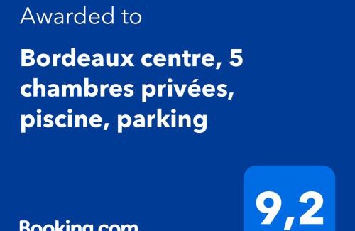 Saint Seurin - Fondaudege House | Bordeaux centre, Appartement privatif et 5 chambres privées, piscine, parking