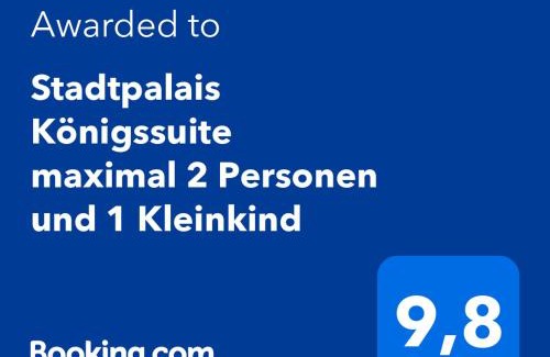 Bautzen Apartment | Stadtpalais Königssuite maximal 2 Personen und 1 Kleinkind