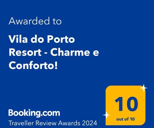 Vila do Porto Resort - Charme e Conforto!